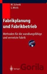 Fabrikplanung und Fabrikbetrieb