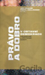 Právo a dobro v ústavní demokracii