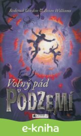 Podzemie – Voľný pád v Podzemí
