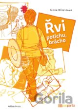 Řvi potichu, brácho