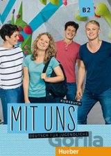 Mit uns! B2 : Kursbuch