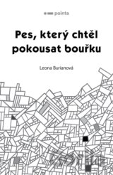 Pes, který chtěl pokousat bouřku