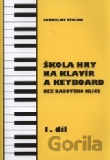Škola hry na klavír a keyboard 1. díl