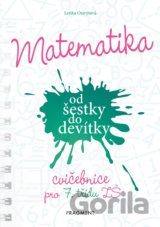 Matematika od šestky do devítky (Cvičebnice pro 7. třídu ZŠ)