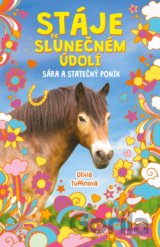 Stáje ve Slunečném údolí: Sára a statečný poník