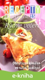 Recepty zo života 15 – Rýchle večere