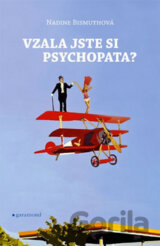 Vzala jste si psychopata?