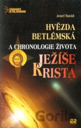 Hvězda betlémská a chronologie života Ježíše Krista