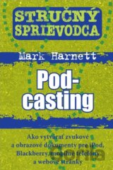 Stručný sprievodca: Podcasting