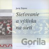 Sieťovanie a výšivka na sieti