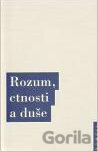 Rozum, ctnosti a duše