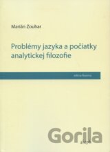 Problémy jazyka a počiatky analytickej filozofie