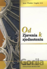 Od Zjavenia k zjednoteniu