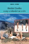 Hledání člověka a sny o milování se s ním