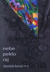 Nebe peklo ráj