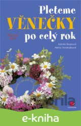 Pleteme věnečky po celý rok