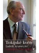 Ludvík Armbruster: Tokijské květy