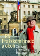 Po Pražském hradě a okolí