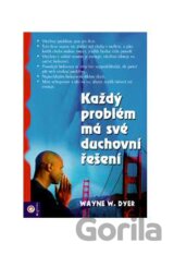 Každý problém má své duchovní řešení