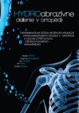 Hydroabrazívne delenie v ortopédii
