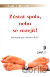 Zůstat spolu, nebo se rozejít?