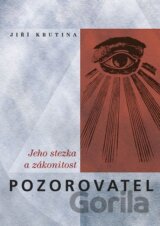 Pozorovatel, jeho stezka a zákonitost