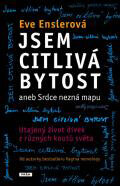 Jsem citlivá bytost aneb srdce nezná mapu