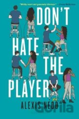 Don't Hate the Player