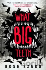 What Big Teeth