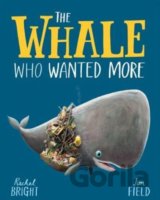 The Whale Who Wanted More