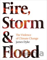 Fire, Storm & Flood
