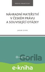 Náhradní mateřství v českém právu a související otázky