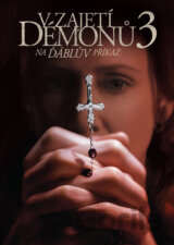 V zajetí démonů 3: Na Ďáblův příkaz