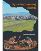 Mystérium Liskovskej jaskyne