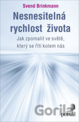 Nesnesitelná rychlost života