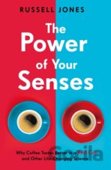 The Power of Your Senses