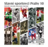 Slavní sportovci Prahy 10