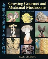 Growing Gourmet and Medicinal Mushrooms