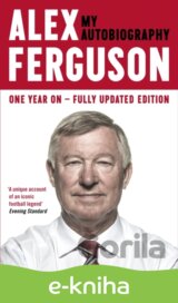 ALEX FERGUSON: My Autobiography