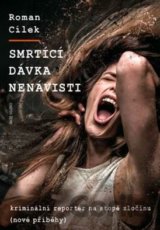 Smrtící dávka nenávisti