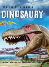 Veľká kniha - Dinosaury
