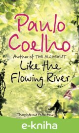 Like the Flowing River: Thoughts and Reflections