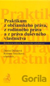 Praktikum z občianského práva, z rodinného práva a z práva duševného vlastníctva