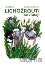 Lichožrouti se vracejí