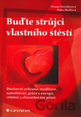 Buďte strůjci vlastního štěstí