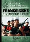 Historie a současnost francouzské cizinecké legie