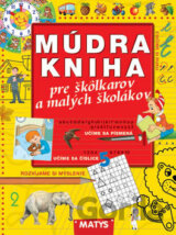 Múdra kniha pre škôlkárov a malých školákov