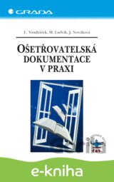 Ošetřovatelská dokumentace v praxi