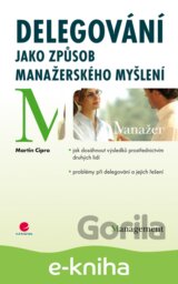 Delegování jako způsob manažerského myšlení