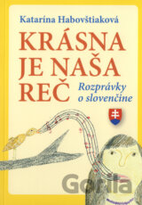 Krásna je naša reč
